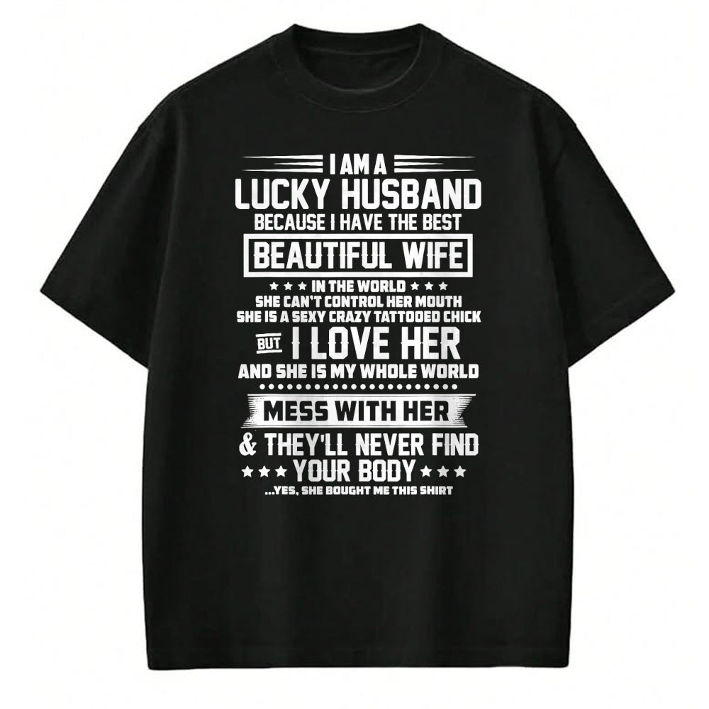 Best Husband Shirt, Wife and Husband Unisex T-Shirt/Hoodie/Sweatshirt HLT00 - I am a lucky husband because i have the best beautiful wife T-Shirt
