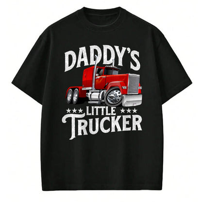 Best Truck Driver Life Shirt, Funny Trucker UnisexT-Shirt/Hoodie/Sweatshirt HLT00 - Daddy's Little Trucker - Semi Truck Driver Trucking T-Shirt