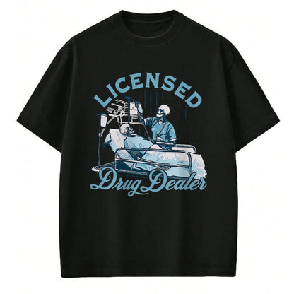Funny Nurse Shirt, Nurse Unisex T-Shirt/Hoodie/Sweatshirt HLT00 - Licensed Drug Dealer Funny Nurse Doctor Humor Tee T-Shirt
