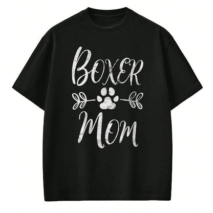 Dog Love Shirt, Dog Lover Gift T-Shirt/Hoodie/Sweatshirt HLT00 - Boxer Mom Shirt Boxer Dog Lover Owner Funny Boxer Dog Mom T-Shirt