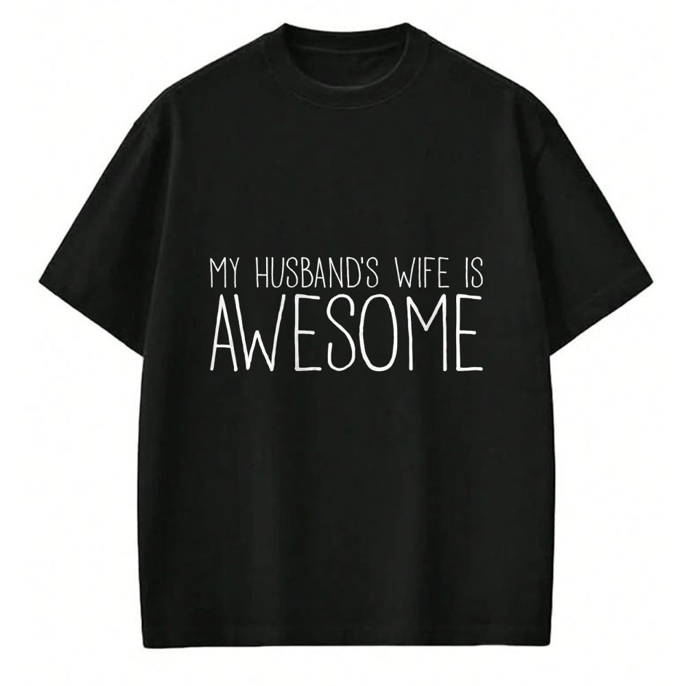 Best Wife Shirt, Wife and Husband Unisex T-Shirt/Hoodie/Sweatshirt HLT00 - My Husband's Wife Is Awesome Long Sleeve T-Shirt