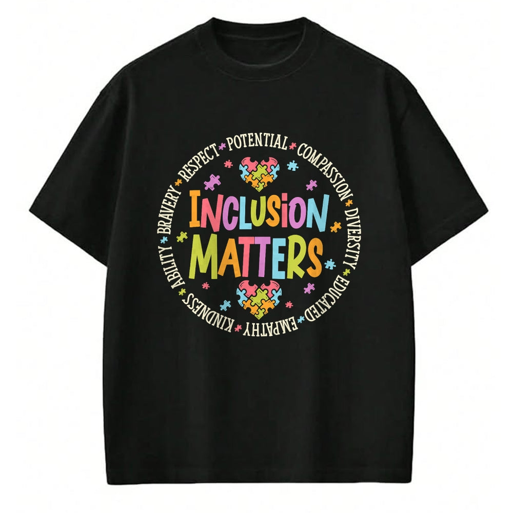 Best Teacher Shirt, Funny Teacher UnisexT-Shirt/Hoodie/Sweatshirt HLT00 - Inclusion Matters Autism Special Education Teacher Kindness T-Shirt