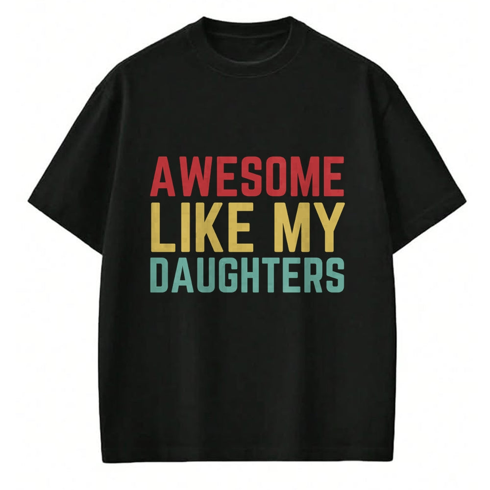 Best Wife Shirt, Wife and Husband Unisex T-Shirt/Hoodie/Sweatshirt HLT00 - Fathers Day Gift from Daughters Awesome Like My Daughters Long Sleeve T-Shirt