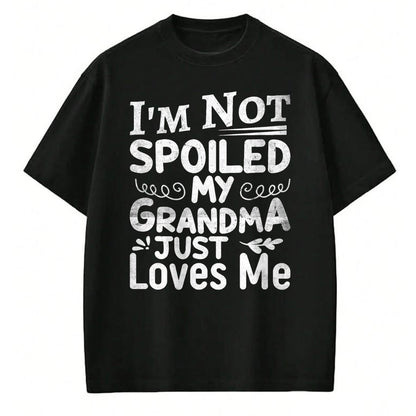 Best Wife Shirt, Wife and Husband Unisex T-Shirt/Hoodie/Sweatshirt HLT00 - I'm Not Spoiled My Grandma Just Love Me Family T-Shirt