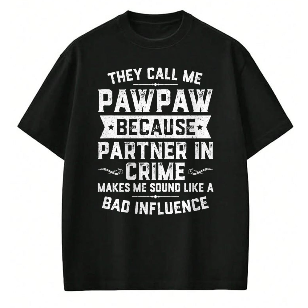 Best Grandpa Shirt, Proud Grandpa Unisex T-Shirt/Hoodie/Sweatshirt HLT00 - Fathers Day They Call Me Pawpaw Because Partner In Crime T-Shirt
