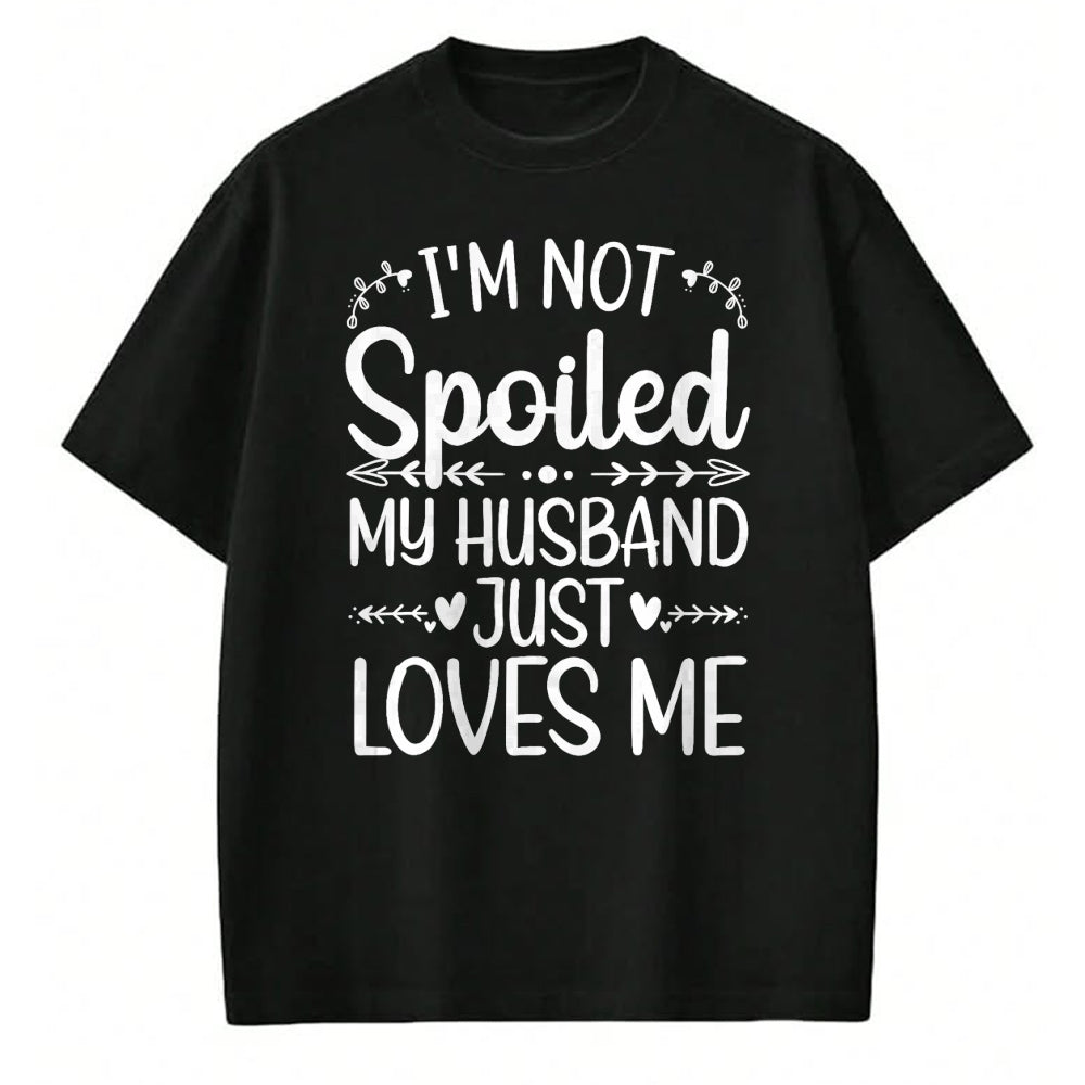Best Wife Shirt, Wife and Husband Unisex T-Shirt/Hoodie/Sweatshirt HLT00 - Gift for wife T shirt, spoiled wife   Funny Spoiled Wife Art For Women Girls Husband Spoiled Wife T- (4)