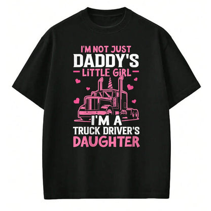 Best Truck Driver Life Shirt, Funny Trucker UnisexT-Shirt/Hoodie/Sweatshirt HLT00 - I'm A Truck Driver's Daughter Trucker Girl T-Shirt