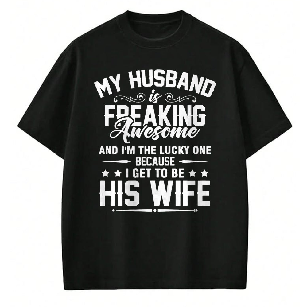 Best Wife Shirt, Wife and Husband Unisex T-Shirt/Hoodie/Sweatshirt HLT00 - Gift for wife T shirt, lucky wife   Lucky Wife, Awesome Life Because My Husband Premium T-Shirt