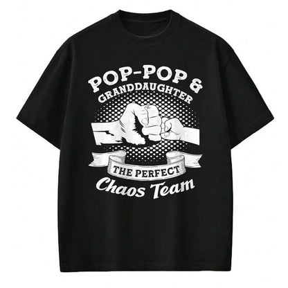 Best Grandpa Shirt, Proud Grandpa Unisex T-Shirt/Hoodie/Sweatshirt HLT00 - Pop-Pop & Granddaughter the perfect chaos team Grandpa Gift T-Shirt