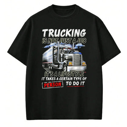Best Truck Driver Life Shirt, Funny Trucker UnisexT-Shirt/Hoodie/Sweatshirt HLT00 - Trucking Is Not Just A Job It's A Lifestyle (on back) T-Shirt