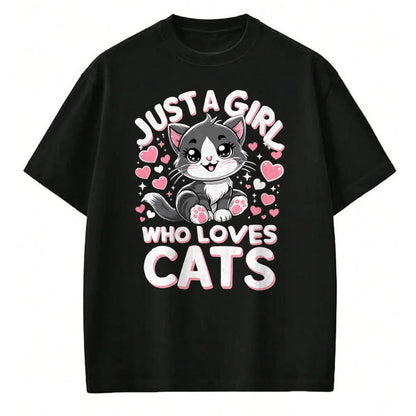 Cat Love Shirt, Funny Cat Lover Gift UnisexT-Shirt/Hoodie/Sweatshirt HLT00 - Just A Girl Who Loves Cats Cute Cat T-Shirt