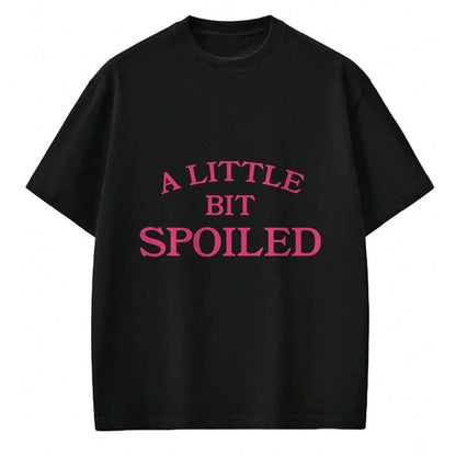 Best Wife Shirt, Wife and Husband Unisex T-Shirt/Hoodie/Sweatshirt HLT00 - A little bit spoiled T-Shirt