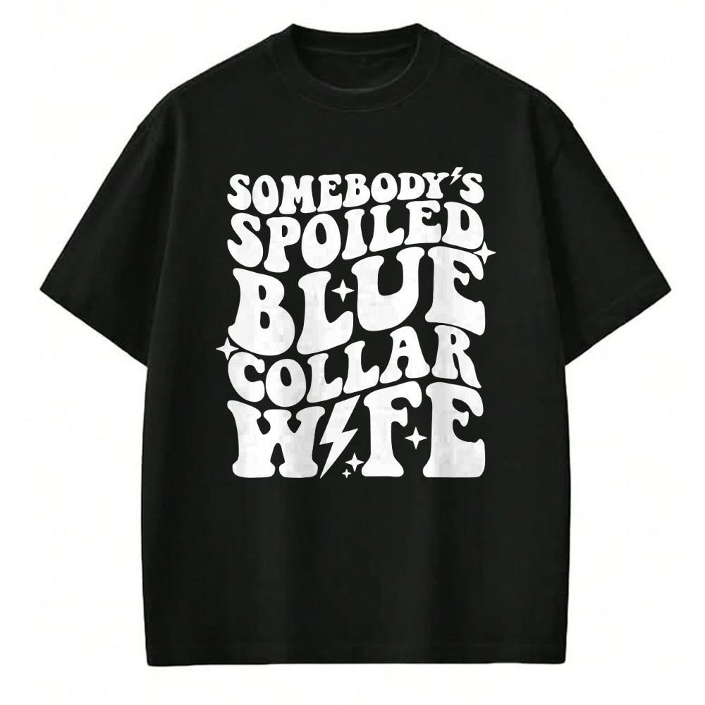 Best Wife Shirt, Wife and Husband Unisex T-Shirt/Hoodie/Sweatshirt HLT00 - Gift for wife T shirt, spoiled wife   Somebody's Spoiled Blue Collar Wife Front & Back Pullover Hood