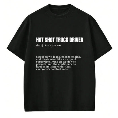 Best Truck Driver Life Shirt, Funny Trucker UnisexT-Shirt/Hoodie/Sweatshirt HLT00 - Hot Shot Truck Driver Definition Funny Trucker T-Shirt