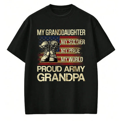 Best Grandpa Shirt, Proud Grandpa Unisex T-Shirt/Hoodie/Sweatshirt HLT00 - My Granddaughter My Soldier My Pride My Hero Proud Grandpa T-Shirt