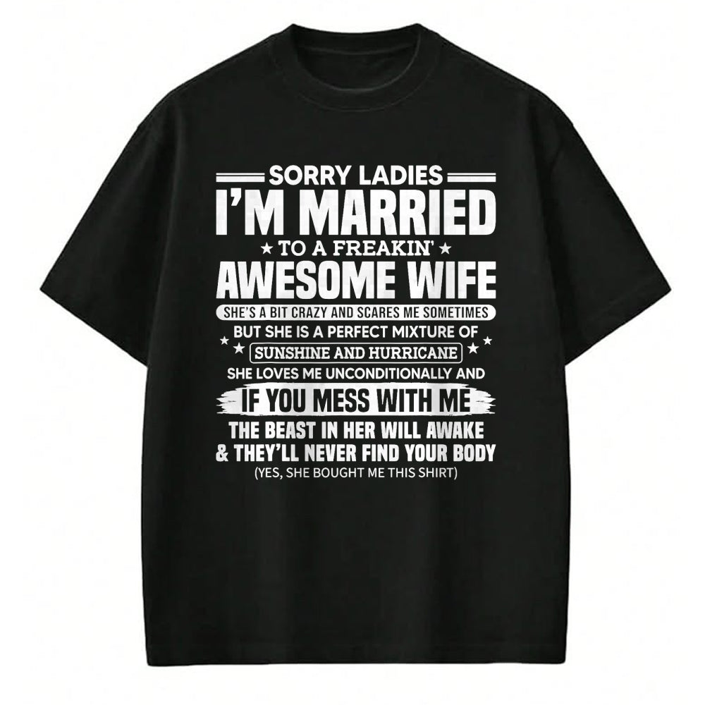 Best Husband Shirt, Wife and Husband Unisex T-Shirt/Hoodie/Sweatshirt HLT00 - Sorry Ladies I_m Married to A Freakin_ Awesome Wife Gift T-Shirt (2)