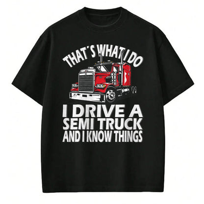 Best Truck Driver Life Shirt, Funny Trucker UnisexT-Shirt/Hoodie/Sweatshirt HLT00 - Thats what i do, Semi Truck driver T-Shirt