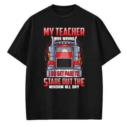 Best Truck Driver Life Shirt, Funny Trucker UnisexT-Shirt/Hoodie/Sweatshirt HLT00 - Funny Truck Driver Shirts Men Trucker My Teacher was Wrong T-Shirt, Men, Navy Blue, 3X-Large