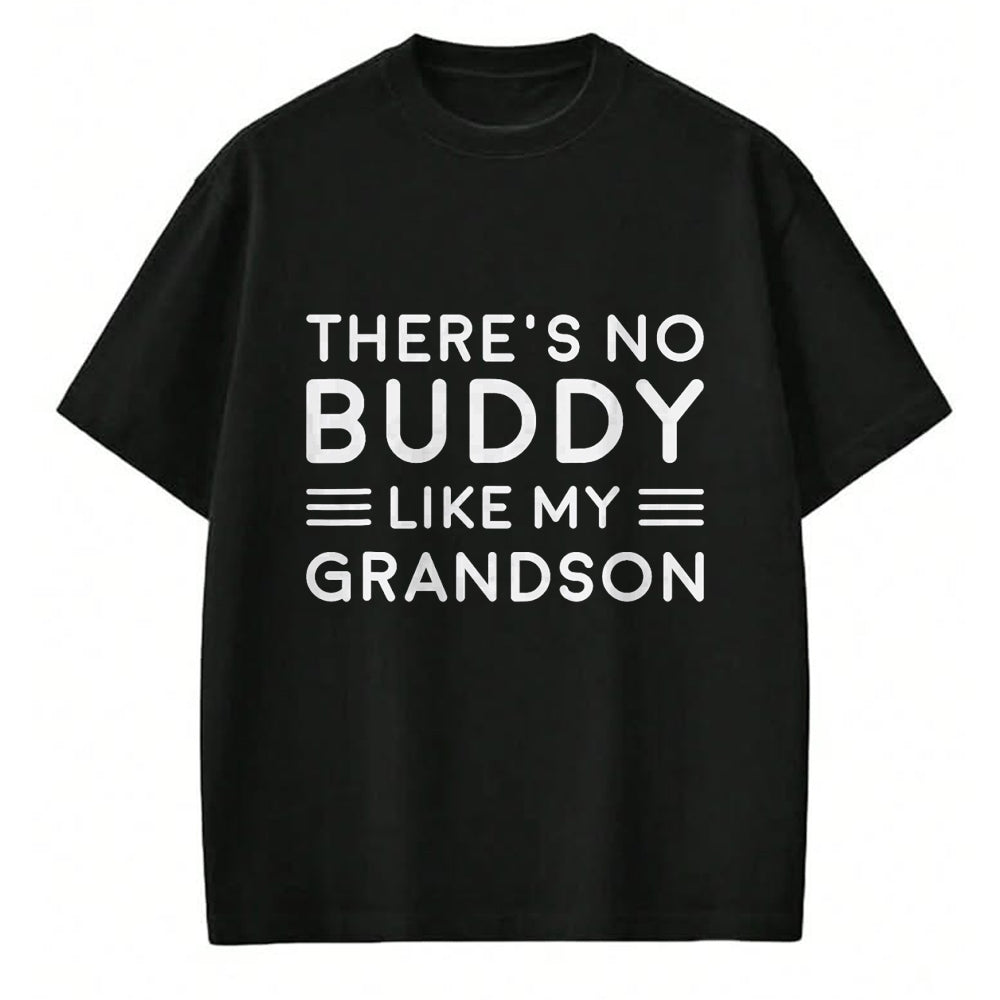 Best Grandpa Shirt, Proud Grandpa Unisex T-Shirt/Hoodie/Sweatshirt HLT00 - There Is No Buddy Like My Grandson Matching Grandpa Outfit T-Shirt