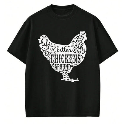 Best Farmer Life Shirt, Funny Farmer UnisexT-Shirt/Hoodie/Sweatshirt HLT00 - Life is Better With Chickens T Shirt Animal Pet Farmer Tee T-Shirt