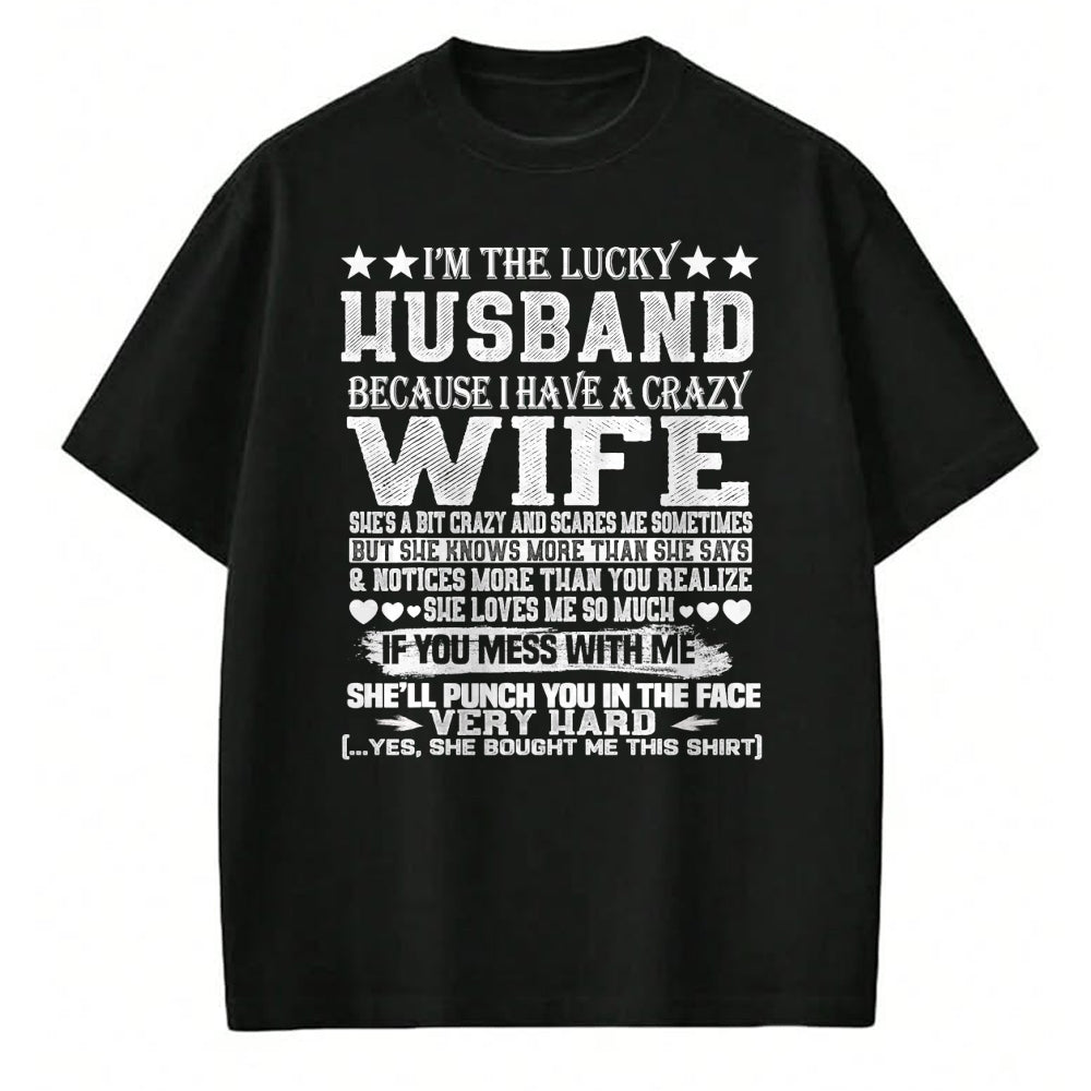 Best Wife Shirt, Wife and Husband Unisex T-Shirt/Hoodie/Sweatshirt HLT00 - Gift for wife T shirt, lucky wife   I Am A Lucky Husband I Have A Crazy Wife Christmas Birthday T-Sh