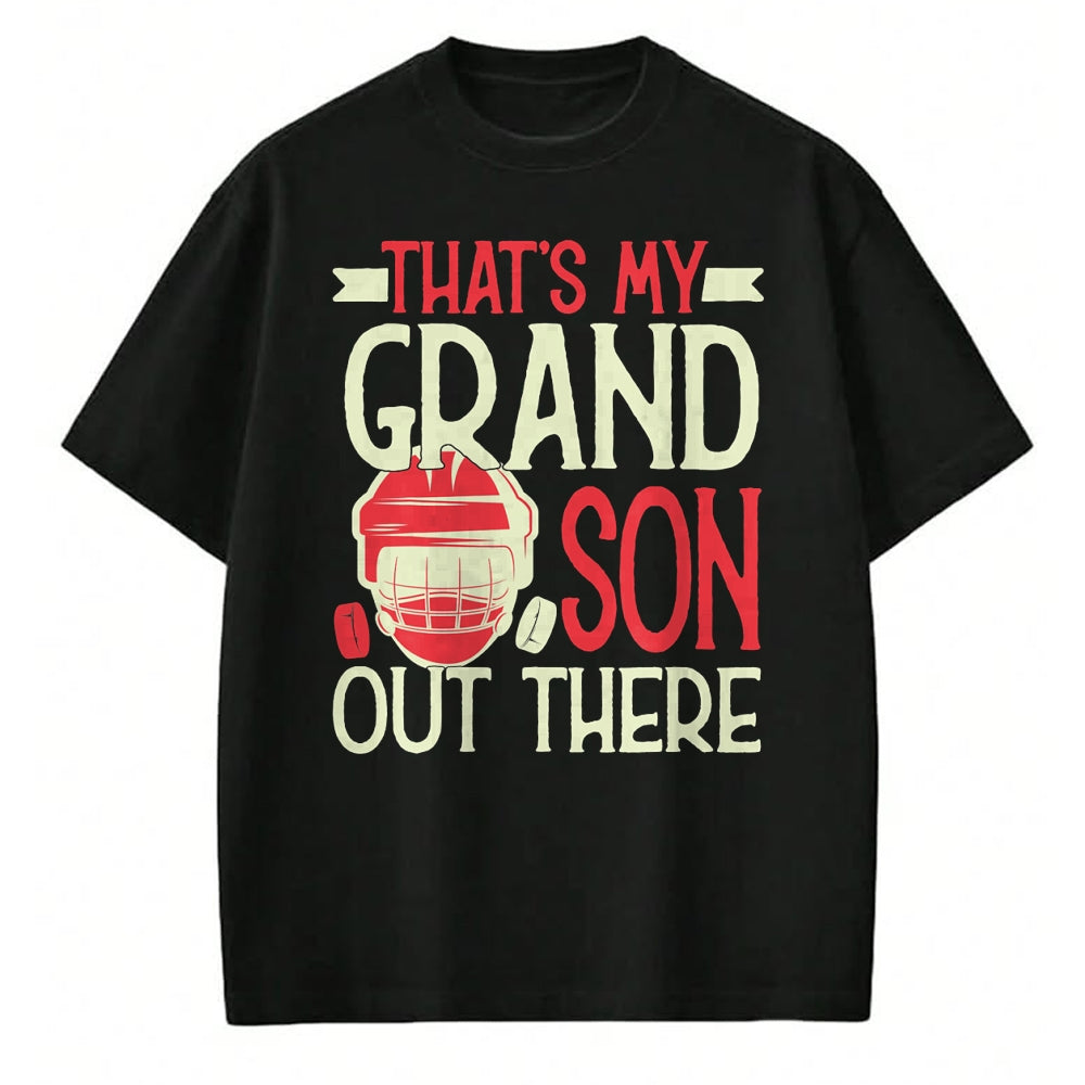 Best Grandpa Shirt, Proud Grandpa Unisex T-Shirt/Hoodie/Sweatshirt HLT00 - That's My Grandson Out There Hockey For Grandma Grandpa T-Shirt