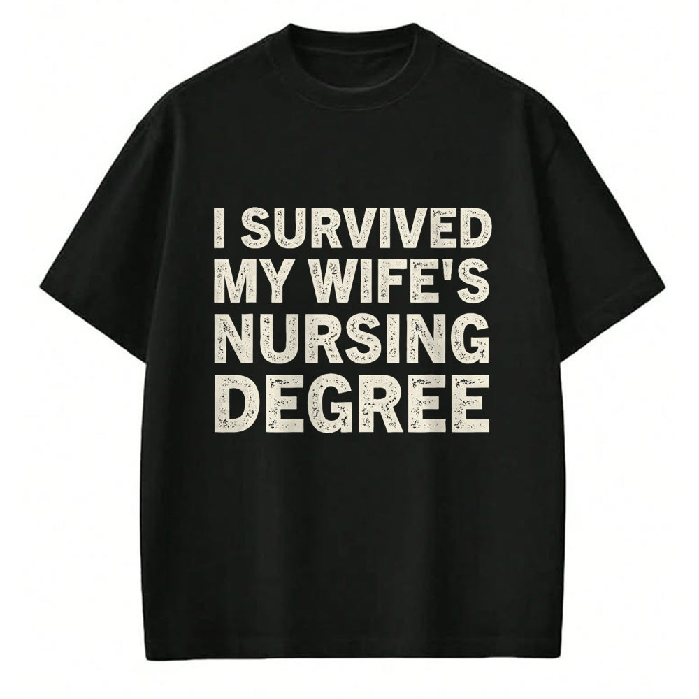 Funny Nurse Shirt, Nurse Unisex T-Shirt/Hoodie/Sweatshirt HLT00 - I Survived My Wife Is A Nurse Nursing Degree Nursing LPN CNA T-Shirt