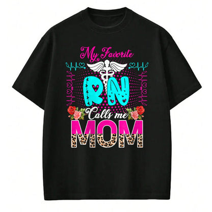 Funny Nurse Shirt, Nurse Unisex T-Shirt/Hoodie/Sweatshirt HLT00 - My Favorite RN Calls Me Mom Cute Leopard Flowers Nurse Lover T-Shirt