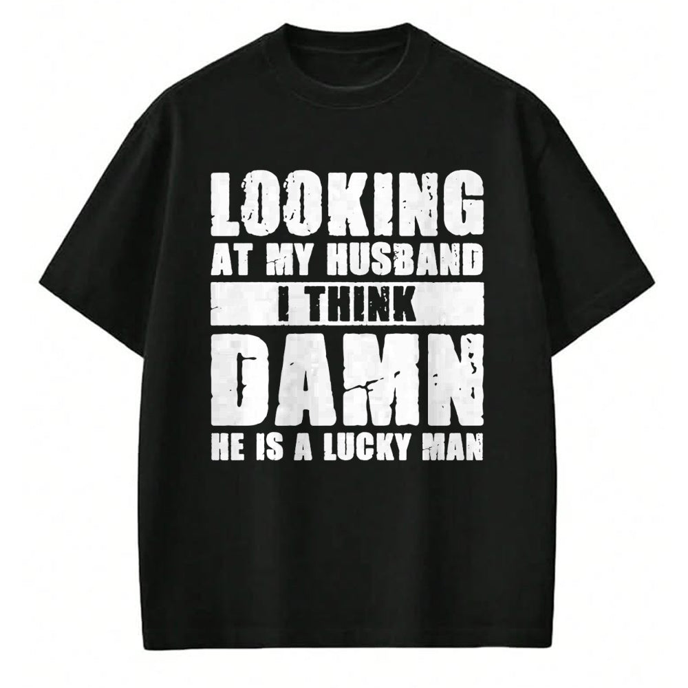 Best Wife Shirt, Wife and Husband Unisex T-Shirt/Hoodie/Sweatshirt HLT00 - Gift for wife T shirt, lucky wife   He is a Lucky Husband - Anniversary Gift - Man & Wife Premium T-