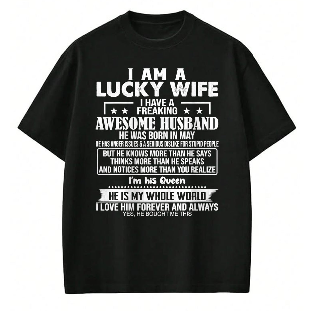 Best Wife Shirt, Wife and Husband Unisex T-Shirt/Hoodie/Sweatshirt HLT00 - Gift for wife T shirt, lucky wife   I Am A Lucky Wife I Have A Freaking Awesome Husband MAY T-Shirt (1)