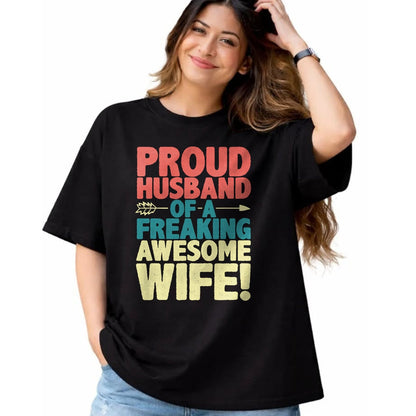 Best Husband Shirt, Wife and Husband Unisex T-Shirt/Hoodie/Sweatshirt HLT00 - Proud Husband Of A Freaking Awesome Wife Funny Romantic Gift T-Shirt