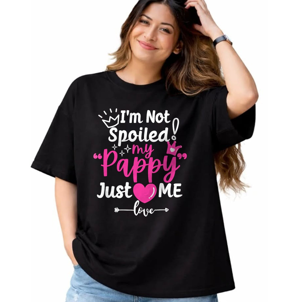 Best Wife Shirt, Wife and Husband Unisex T-Shirt/Hoodie/Sweatshirt HLT00 - I'm Not Spoiled My Pappy Just Loves Me a Team Kids Matching T-Shirt