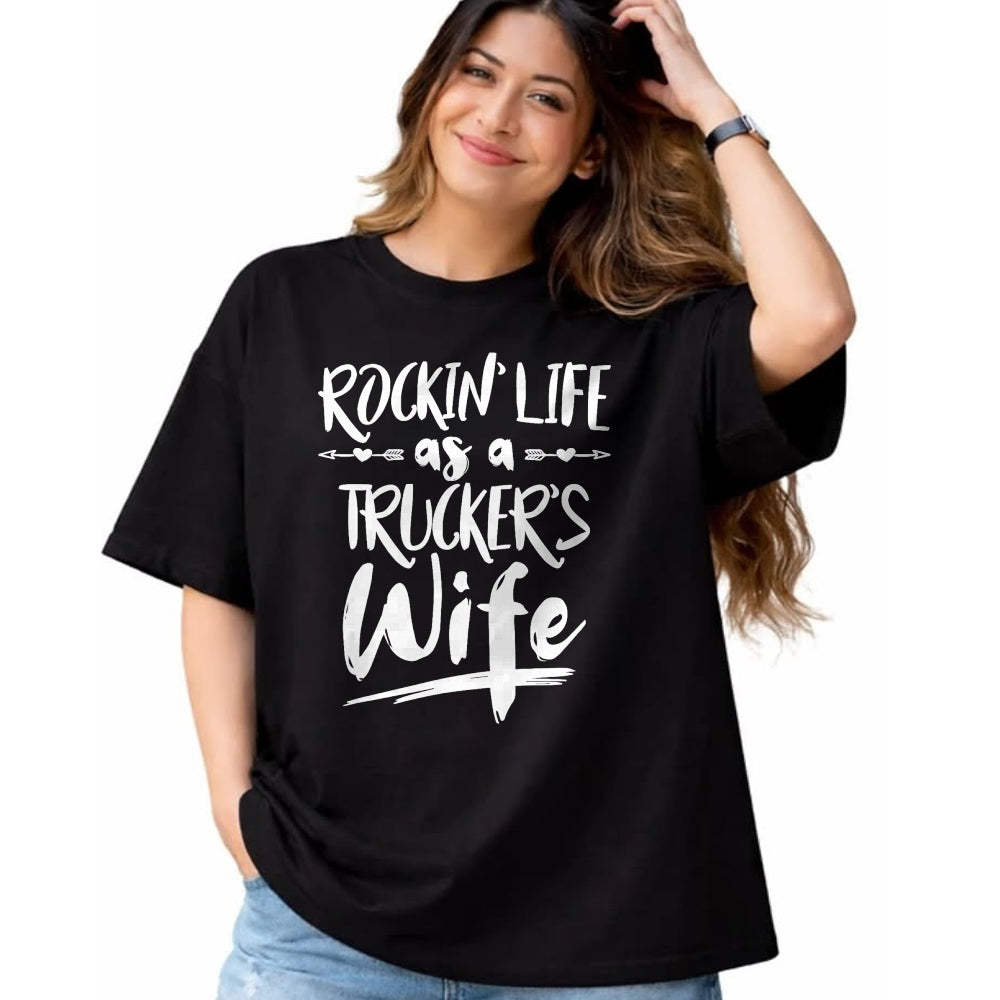 Best Truck Driver Life Shirt, Funny Trucker UnisexT-Shirt/Hoodie/Sweatshirt HLT00 - Cute Wife Semi Truck Driver Design For Wives Of Truckers T-Shirt