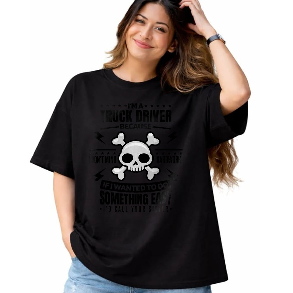 Best Truck Driver Life Shirt, Funny Trucker UnisexT-Shirt/Hoodie/Sweatshirt HLT00 - I'm A Truck Driver I Don't Mind Hardwork, Truck Driving Premium Tri-blend T-Shirt