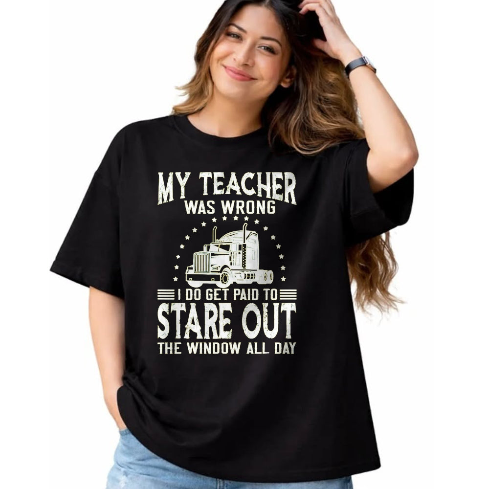 Best Truck Driver Life Shirt, Funny Trucker UnisexT-Shirt/Hoodie/Sweatshirt HLT00 - My Teacher was Wrong Trucker T-Shirt, Men, Black, 3X-Large