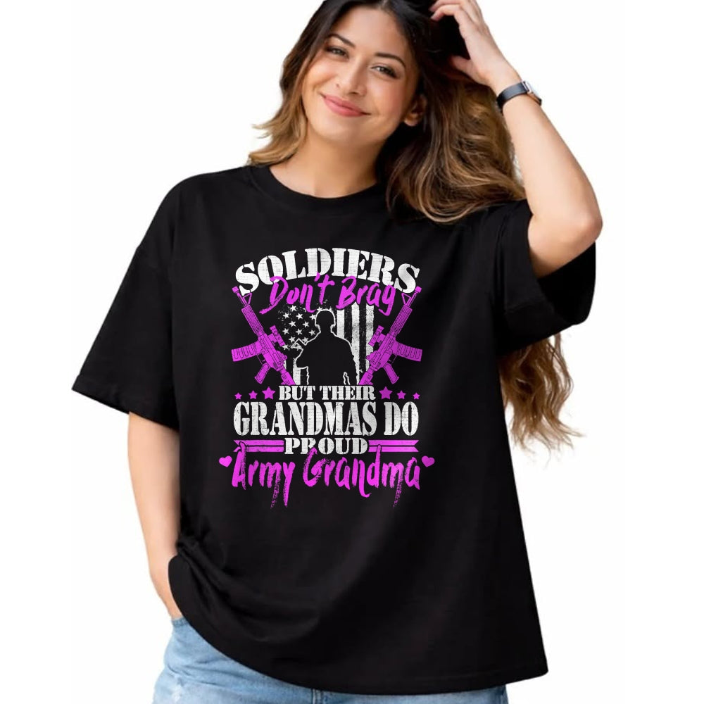 Best Grandma Shirt, Proud Grandma Unisex T-Shirt/Hoodie/Sweatshirt HLT00 - Proud Army Grandma Soldiers Don't Brag Military Grandmother T-Shirt (1)
