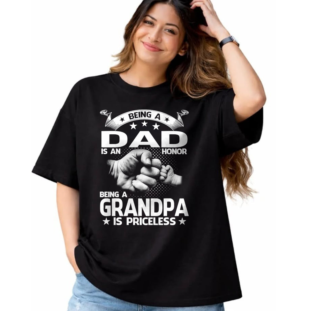 Best Grandpa Shirt, Proud Grandpa Unisex T-Shirt/Hoodie/Sweatshirt HLT00 -Being A Dad Is An Honor Being A Grandpa Is Priceless T-Shirt