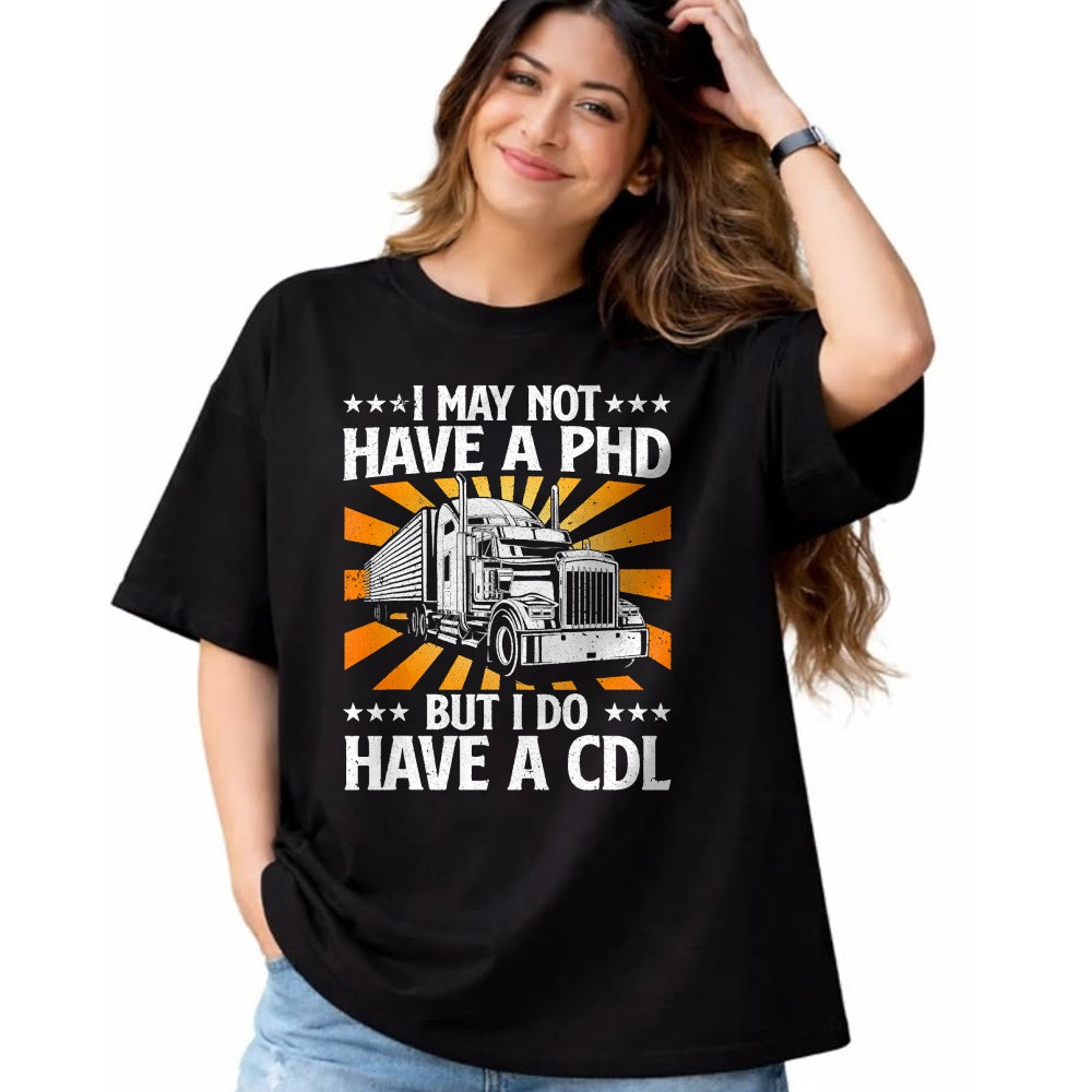 Best Truck Driver Life Shirt, Funny Trucker UnisexT-Shirt/Hoodie/Sweatshirt HLT00 - Funny Trucker Design For Men Women CDL Truck Driver Trucking T-Shirt