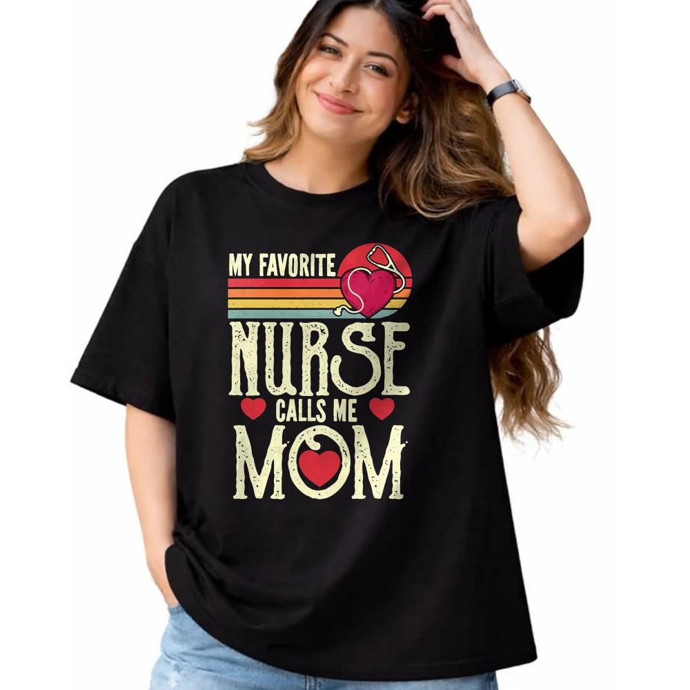 Funny Nurse Shirt, Nurse Unisex T-Shirt/Hoodie/Sweatshirt HLT00 - My Favorite Nurse Calls Me Mom Vintage Mother's Day T-Shirt