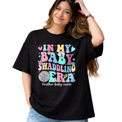 Funny Nurse Shirt, Nurse Unisex T-Shirt/Hoodie/Sweatshirt HLT00 - In My Baby Swaddling Era Mother Baby Nurse Postpartum Groovy T-Shirt