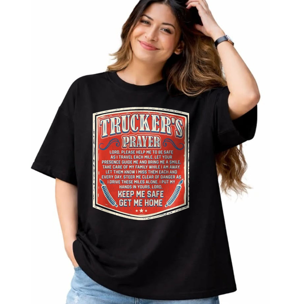 Best Truck Driver Life Shirt, Funny Trucker UnisexT-Shirt/Hoodie/Sweatshirt HLT00 - Trucker's Prayer Keep Me Safe Get Me Home Semi Truck Driver T-Shirt, Men, Black, XX-Large