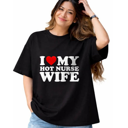 Funny Nurse Shirt, Nurse Unisex T-Shirt/Hoodie/Sweatshirt HLT00 - I Love My Hot Nurse Wife T-Shirt with Heart T-Shirt