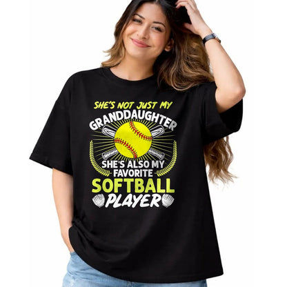 Best Grandma Shirt, Proud Grandma Unisex T-Shirt/Hoodie/Sweatshirt HLT00 - Funny My Granddaughter She's Also My Favorite Softball T-Shirt