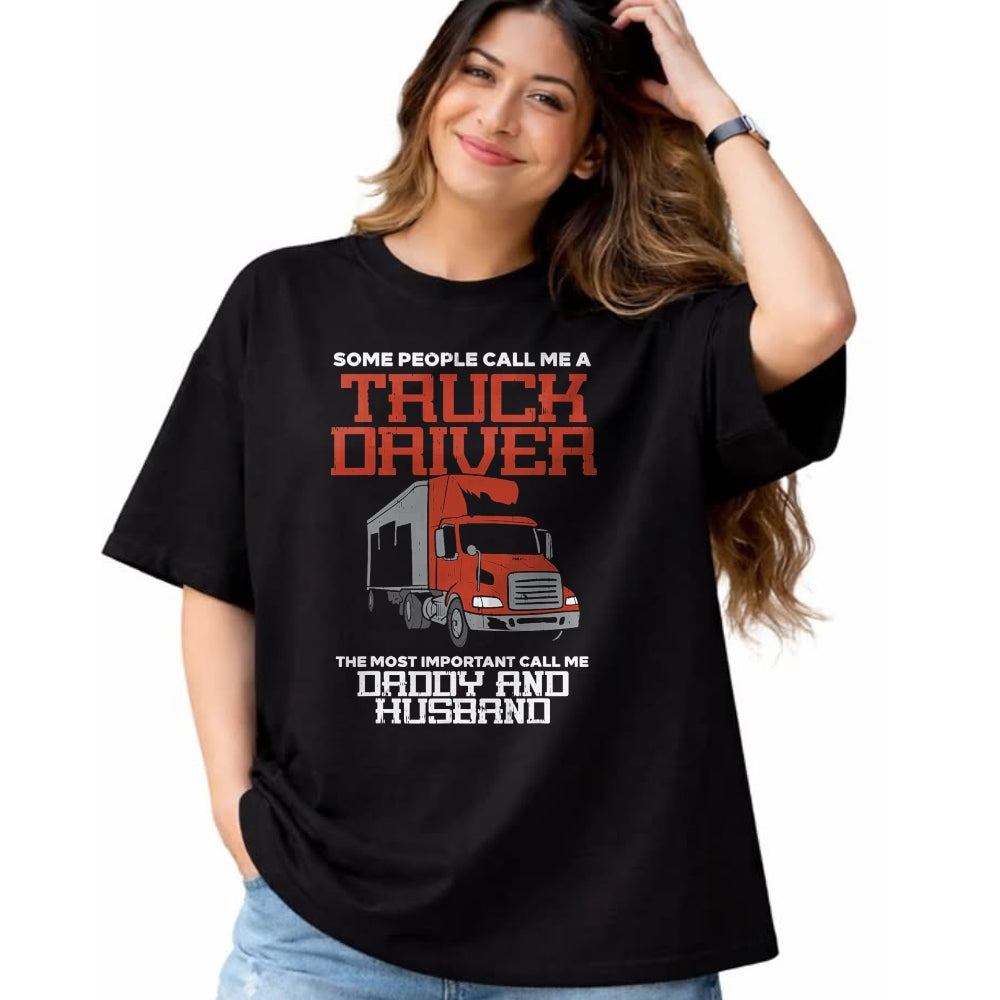 Best Truck Driver Life Shirt, Funny Trucker UnisexT-Shirt/Hoodie/Sweatshirt HLT00 - Truck Driver Most Important Daddy Husband Trucker Men Gift T-Shirt