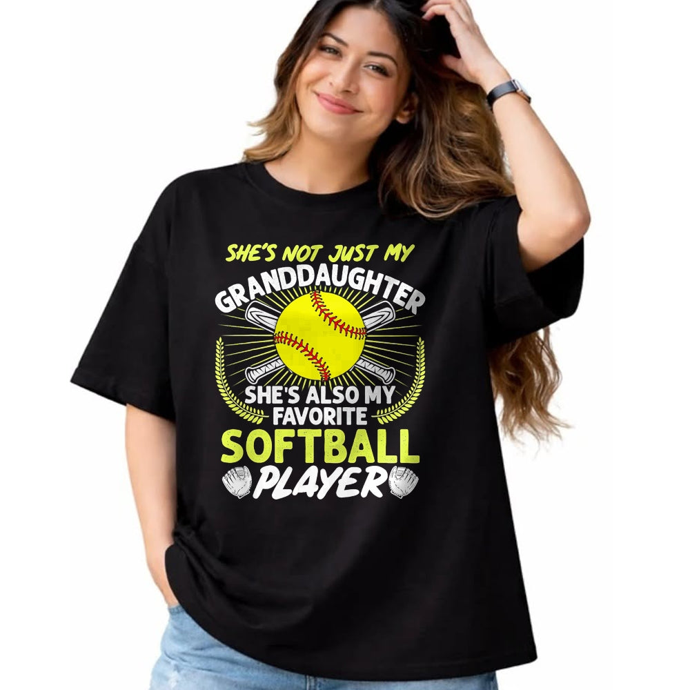 Best Grandpa Shirt, Proud Grandpa Unisex T-Shirt/Hoodie/Sweatshirt HLT00 - Funny My Granddaughter She's Also My Favorite Softball T-Shirt