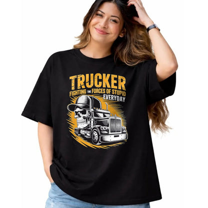 Best Truck Driver Life Shirt, Funny Trucker UnisexT-Shirt/Hoodie/Sweatshirt HLT00 - Trucker Fighting the Forces of Stupid Everyday T-Shirt