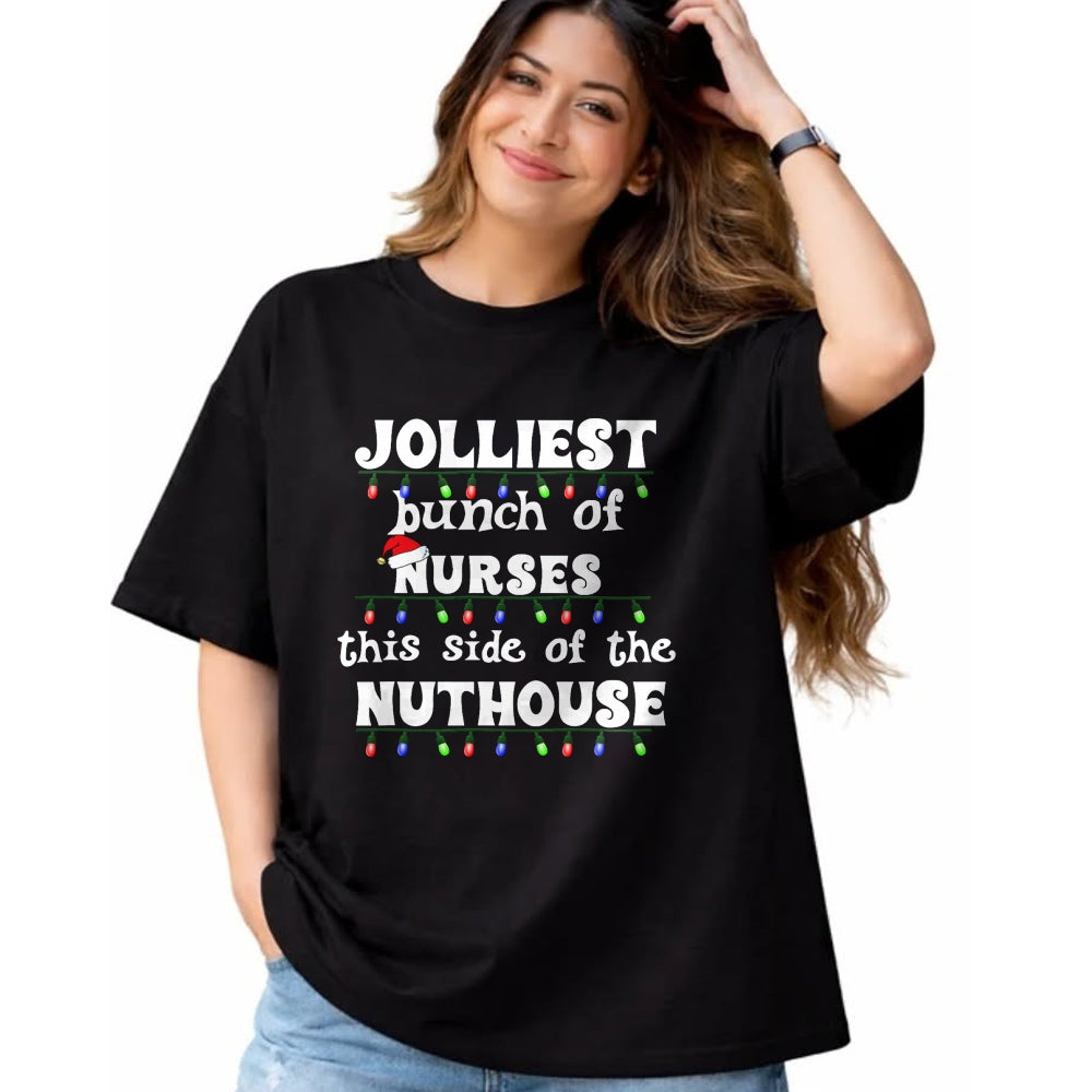 Funny Nurse Shirt, Nurse Unisex T-Shirt/Hoodie/Sweatshirt HLT00 - Funny Christmas Matching Group Work Jolliest Bunch of Nurses T-Shirt