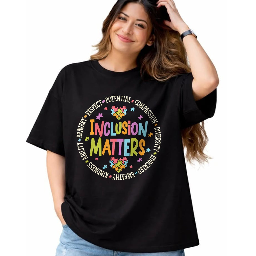 Best Teacher Shirt, Funny Teacher UnisexT-Shirt/Hoodie/Sweatshirt HLT00 - Inclusion Matters Autism Special Education Teacher Kindness T-Shirt
