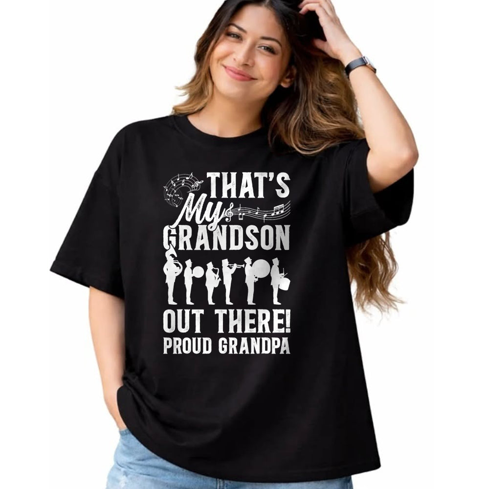 Best Grandpa Shirt, Proud Grandpa Unisex T-Shirt/Hoodie/Sweatshirt HLT00 - That's My Grandson Proud Grandpa Marching Band Grandpa T-Shirt