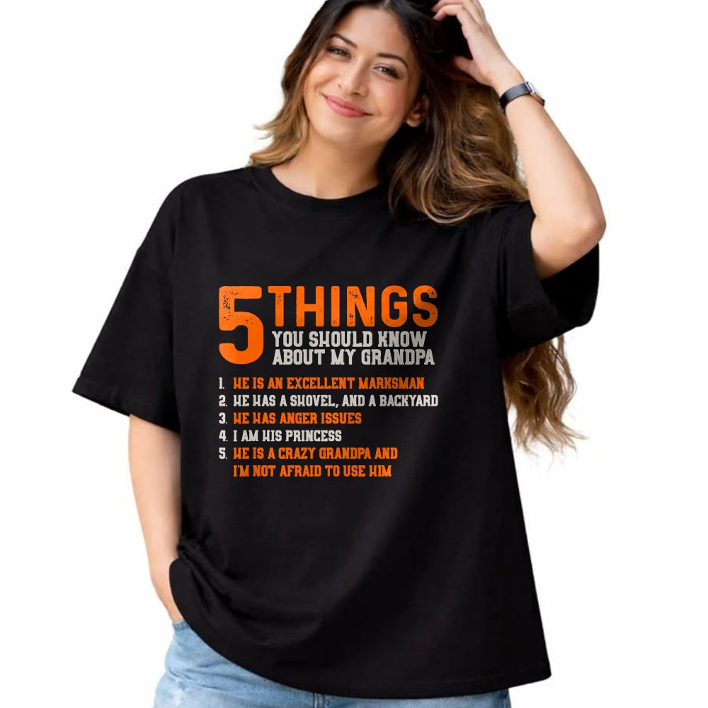 Best Grandpa Shirt, Proud Grandpa Unisex T-Shirt/Hoodie/Sweatshirt HLT00 - 5 Things Should Know About My Grandpa - Granddaughter Shirt